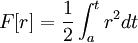 F[r]=\frac{1}{2}\int_a^t r^2 dt