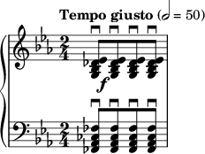  { \new PianoStaff << \new Staff \relative c' { \set Staff.midiInstrument = #"violin" \clef treble \key ees \major \time 2/4 \tempo "Tempo giusto" 2 = 50 <ees des bes g>8\f\downbow[ <ees des bes g>\downbow <ees des bes g>\downbow <ees des bes g>\downbow] } \new Staff \relative c { \set Staff.midiInstrument = #"cello" \clef bass \key ees \major \time 2/4 <fes ces aes fes>8\downbow[ <fes ces aes fes>\downbow <fes ces aes fes>\downbow <fes ces aes fes>\downbow] } >> } 