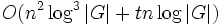 O(n^2 \log^3 |G| + tn \log |G|) 