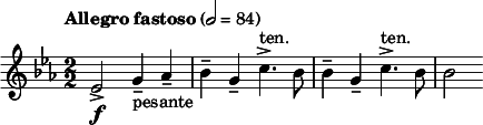  \relative c'{\clef treble \key ees \major \tempo "Allegro fastoso" 2=84 \numericTimeSignature \time 2/2 ees2->\f g4--_"pesante" aes-- | bes-- g-- c4.->^"ten." bes8 | bes4-- g-- c4.->^"ten." bes8 | bes2 } 