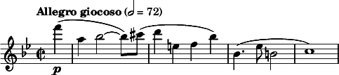 
  \relative c'' { \clef treble \time 2/2 \key bes \major \tempo "Allegro giocoso" 2 = 72 \partial 4*1 f'(\p a, bes2~ bes8) cis( | d4 e, f bes) | bes,4.( ees8 b2 | c1) }
