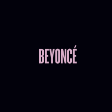A black background; the word "Beyoncé" is stylized in pink font and located in the center of the image.