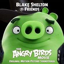 An "Angry Bird" version of Blake Shelton appears, with green skin and wearing a leather jacket, with the title of the song displayed above his head.