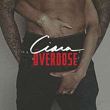 A portrait of the mid and lower body section of an African-American man in dark pants and shirtless. Across his pants stands the name Ciara in bold white font and the title "Overdose" in bold, capital red font. A woman's one hand is seen grabbing the crotch area of the man while the other is placed in his pants.