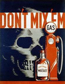 An illustration in black, red and white showing a skull on the left, small bottle of liquor in the center and old-fashioned gasoline pump on the right with the caption "Don't Mix 'Em" on top.
