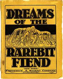 A monochromatic book cover.  At the top in large bold letters reads "Dreams of the", followed by an illustration of a man covered in cheese, followed by "Rarebit Fiend" in bold.  Below reads, "New York:  Frederick A. Stokes Company: Publishers