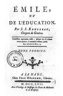 Page reads "Émile, ou de L'Education. Par J. J. Rousseau, Citoyen de Genève....Tome Premier. A La Haye, Chez jean Neaulme, Libraire. M.DCC.LXII...."