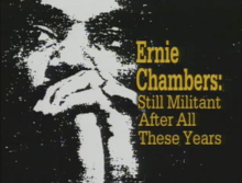 Title card for 1997 NET documentary, "Ernie Chambers: Still Militant After All These Years"