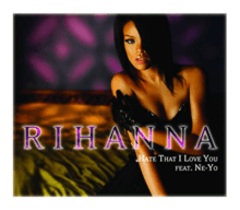 A picture of a young woman standing in front of a disco-like environmental coloring. She is dressed in black dress, with black gloves and wears light reddish lipstick. Her short black hair is fringed to her right side. In the middle bottom of the picture is her name "Rihanna" in thin, purple, capital letters, and directly below it in small white letters is the title 'Hate That I Love You feat. Ne-Yo'.