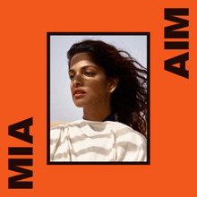 Face shot of M.I.A. in the centre on an orange background, with the words MIA and AIM in the bottom left and top right corners.