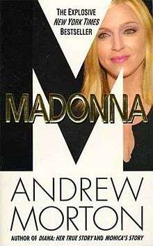 A blond woman's face smiling from within the right side of a big "M". On the "M" the word Madonna is written in capitals and below it, the name Andrew Morton is written.