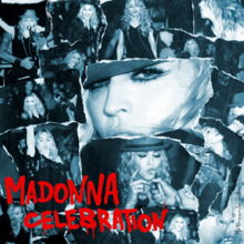 A bluish collage of a number of images, featuring a middle-aged blonde woman with long curls. In the images, she is dancing, smoking cigarettes and the central image is a shot of her face only. On the below-right of the image, the words "Madonna" and "Celebration" are written in bright red capital fonts.