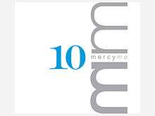 On a blank white back, the word 10 is set in the center, with MercyMe placed between two of the letter M.
