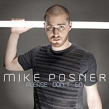 A portrait of a rugged young man with blue eyes wearing a grey shirt that is striped horizontally in black. The man is holding onto an enlightened white electric-powered pole behind him with his right hand. Centered in the portrait is the name 'Mike Posner' in capital, thin and white letter font. Below the name, is the title "Please Don't Go" in a reduced light blue font.