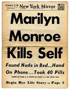 Front page of New York Daily Mirror on August 6, 1962. The headline is "Marilyn Monroe Kills Self" and underneath it is written: "Found nude in bed... Hand on phone... Took 40 Pills"