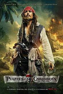 The film's main character Jack Sparrow stands on a beach. He wears a red bandana, a dark blue vest with a white shirt underneath, and black pants. Attached to his belt are two guns and a scarf. A ship with flaming sails is approaching from the sea. In the background, three mermaids are sitting on a rock. The names of the main actors are seen atop the poster, and the film credits are at the bottom.