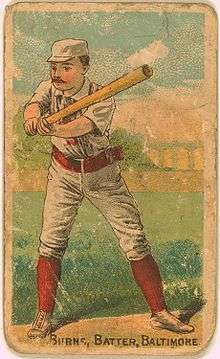 Color drawing of a man with a mustache in a white baseball uniform, cap, and red socks holding a bat with both hands. Along the bottom text reads "BURNS, BATTER, BALTIMORE".