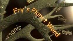 The title card for Fry's Planet Word. A series of tree branches have the names of languages such as "Dutch", "English", and "Germanic" are seen along background branches and "Fry's Planet Word" is in the foreground.