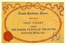 Orange ticket reads "French Revolution Dinner. This Ticket Admits to Bearer to Dine at the Hotel, On Thursday, July 14, 1791."