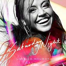 A Rainbow background with a black woman.  Performer is 'JESSICA MAUBOY Feat. LUDACRIS' and the single is 'Saturday Night'