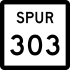 State Highway Spur 303 marker