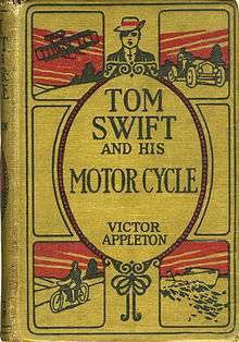 Book cover showing title, and author "Victor Appleton". The title is surmounted by a drawing of a boy in a curly brimmed hat. Around the title are pictures of a plane, a car, a boat and a motor cycle.