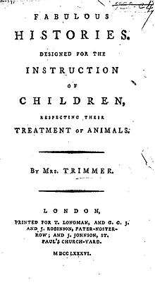 Page reads "Fabulous Histories. Designed for the Instruction of Children, Respecting their Treatment of Animals. By Mrs. Trimmer. London: Printed for T. Longman, and G. G. J. and S. Robinson, Pater-Noster-Row; and J. Johnson, St. Paul's Church-Yard. MDCCLXXXVI."