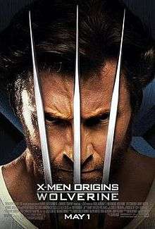 A man with grizzly hair wearing a tank top shirt, with three metal claws in front of his face. Below his chin is the title "X-Men Origins Wolverine", the film credits and the release date, May 1.