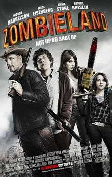 Poster for Zombieland with subtitle "Nut up or shut up" and movie credits. The four actors appear as a group all holding different weapons.