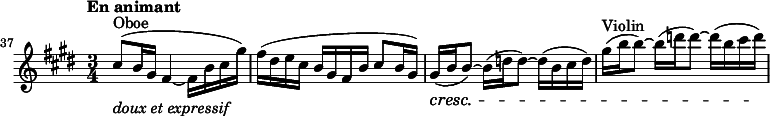 
\relative c' {
  \clef treble \time 3/4 \key e \major
  \set Score.tempoHideNote = ##t \tempo "En animant" 4 = 64
  \set Score.currentBarNumber = #37 \bar ""
  \set Staff.midiInstrument = "oboe"
  cis'8^"Oboe"(_\markup \italic "doux et expressif" b16 gis fis4~ fis16 b cis gis') | fis( dis e cis b gis fis b cis8 b16 gis) | gis(\cresc b b8)~ b16( d d8)~ d16( b cis d) |
  \set Staff.midiInstrument = "violin"
  gis^"Violin" ( b b8)~ b16( d d8)~ d16( b cis d)\!
}
