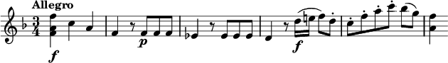 
\relative c'' {
  \tempo "Allegro"
  \key f \major
  \time 3/4
  <f a, f>4\f c a |
  f4 r8 f\p f f |
  es4 r8 es es es |
  d4 r8 d'16\f( e! f8) d-. |
  c8-. f-. a-. c-. bes([ g)] |
  <f a,>4
}
