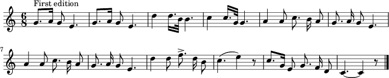 
\relative c'' {
  \key c \major \set Staff.midiInstrument = #"acoustic guitar (nylon)"
  \time 6/8 \set Score.tempoHideNote = ##t \tempo 4 = 60 \autoBeamOff
  g8.^"First edition" [a16] g8 e4. | g8. [a16] g8 e4. | d'4 d16. [b32] b4. | c4 c16. [g32] g4. | a4 a8 c8. b16 a8 | g8. a16 g8 e4. |
  a4 a8 c8. b16 a8 | g8. a16 g8 e4. | d'4 d8 f8.-> d16 b8 | c4. (e4) r8 | c8. [g16] e8 g8. f16 d8 | c4.~ c4 r8 \bar "|."
}
