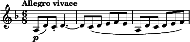  \relative c' { \clef treble \time 6/8 \key d \minor \tempo "Allegro vivace" a8(\p d) c-. d4.~ | d8 c( d e f e | a, d c d e f) } 