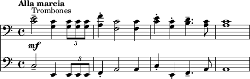
{  <<
   \new Staff  \relative c'{  \set Staff.midiInstrument = #"french horn"  \tempo "Alla marcia" \clef bass <e c>2--^"Trombones" \mf <c g>4 \tuplet 3/2 { <c g>8 <c g> <c g> } <f a,>4-. <c f,>2 <c f,>4  <e c>4-. <c g>4-. <d b>4.-- <c a>8 <c a>1 } 
   \new Staff \relative c { \clef bass  \set Staff.midiInstrument = #"trombone"  \clef bass <c>2-- <e,>4 \tuplet 3/2 { e8 e e } f4-. a2 a4  c4-. e,4-. f4.-- a8 a1 } >> }
